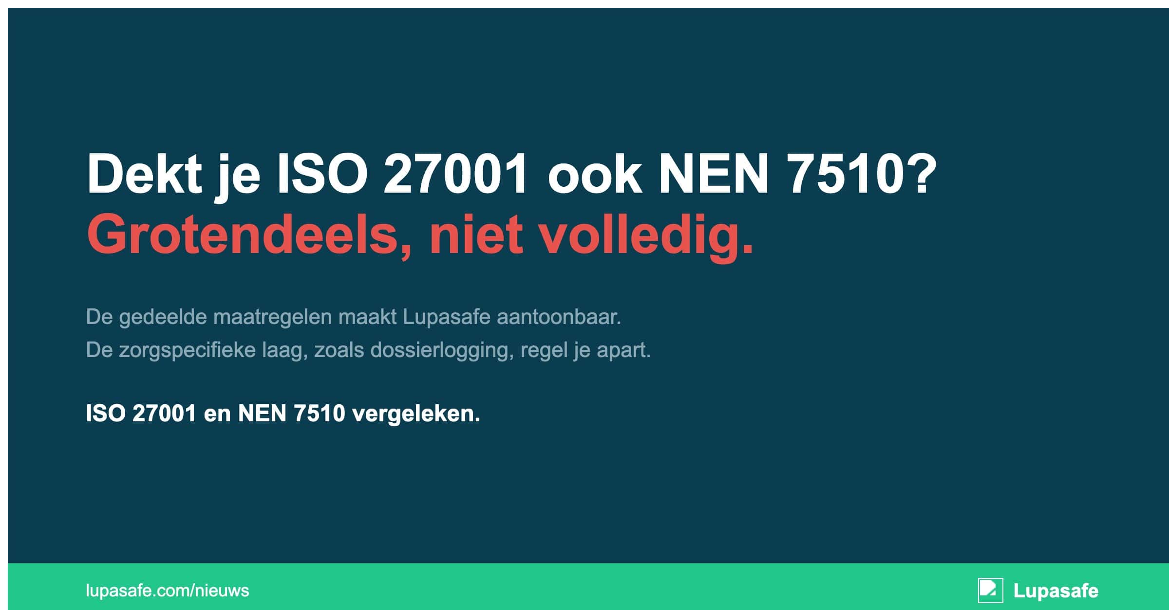 ISO 27001 en NEN 7510 vergeleken: gedeelde maatregelen en zorgspecifieke gaten